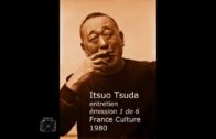 Itsuo Tsuda interview France culture #1