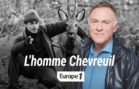 Hondelatte raconte : L’homme chevreuil (récit intégral)